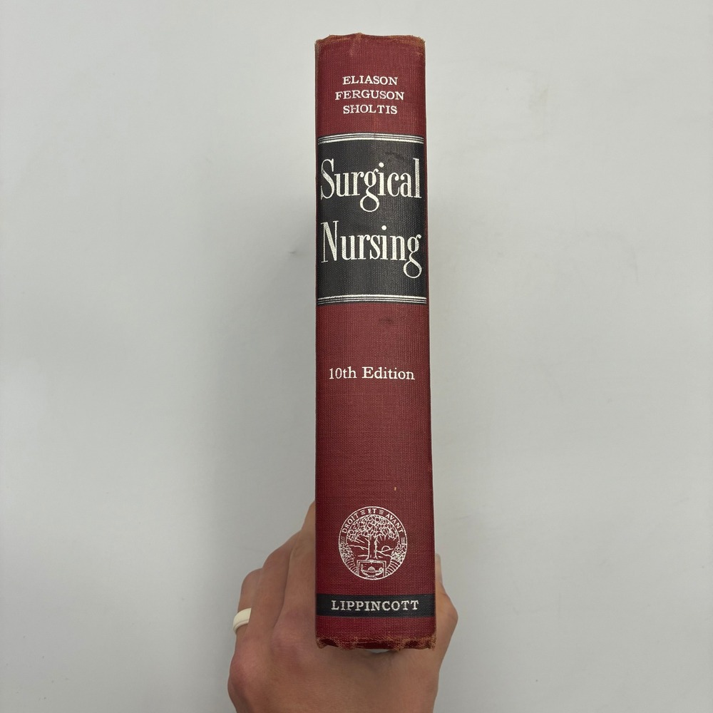 Vintage 1955 Surgical Nursing 10th Edition Eliason Ferguson Sholtis Lippincott